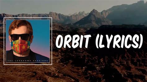 orbiting lyrics|elton john orbit.